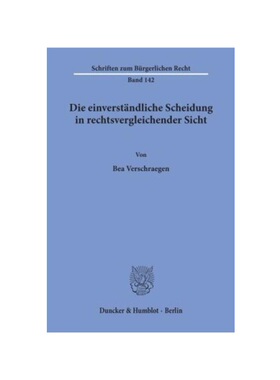 预订不退不换德语Die einverst?ndliche Scheidung in rechtsvergleichender Sicht.:Habilitationsschrift
