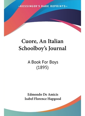 按需印刷Cuore, An Italian Schoolboy's Journal[9780548656242]