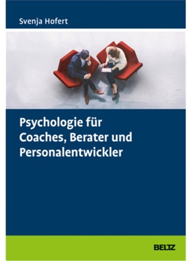 预订【德语】Psychologie fur Coaches, Berater und Personalentwickler[9783407366498]