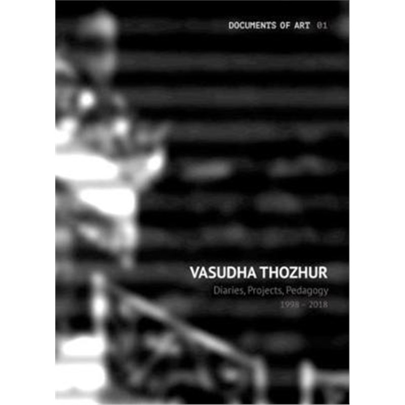预订Vasudha Thozhur - Diaries, Projects, Pedagogy, 1998-2018