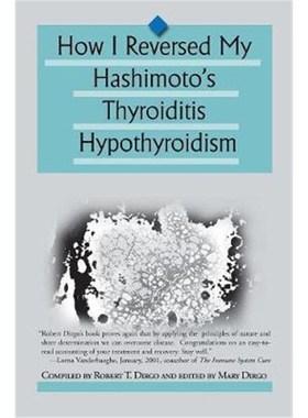 按需印刷How I Reversed My Hashimoto's Thyroiditis Hypothyroidism[9780595167081]