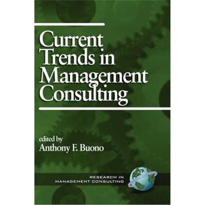 预订不退不换Current Trends in Management Consulting[9781930608191]