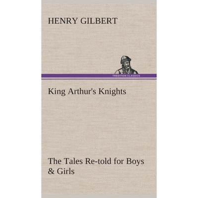 预订不退不换King Arthur's Knights The Tales Re-told for Boys & Girls