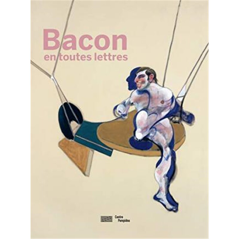 进口艺术 Bacon en toutes lettres : exposition,