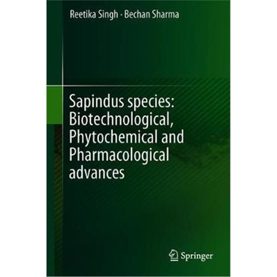 预订Biotechnological Advances, Phytochemical Analysis and Ethnomedical Implications of Sapindus species