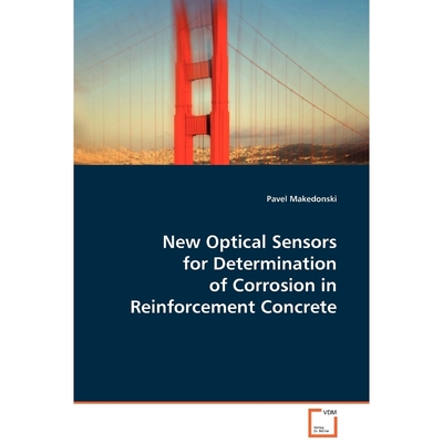 按需印刷New Optical Sensors for Determination of Corrosion in Reinforcement Concrete[9783836492980]