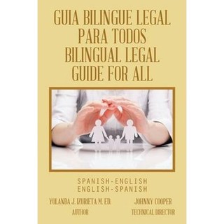 按需印刷Guia Bilingue Legal Para Todos/ Bilingual Legal Guide for All[9781490728001]