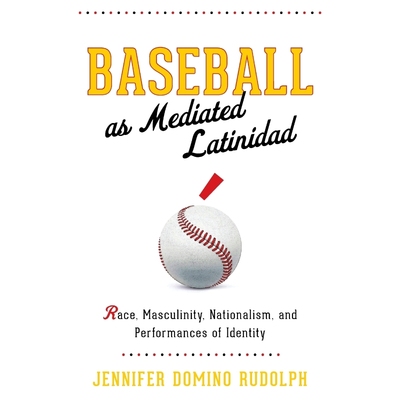 按需印刷Baseball as Mediated Latinidad[9780814255841]