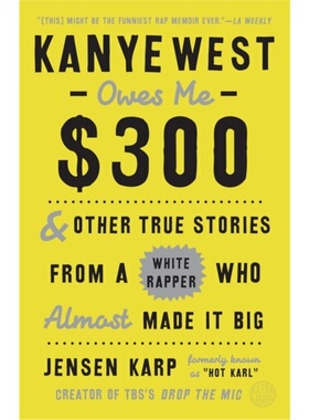 预订Kanye West Owes Me $300[9780451498878]