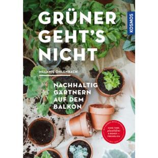 gärtnern 德语 geht Kosmos 预订 Mit nicht Grüner dem auf Nachhaltig mehr Balkon.