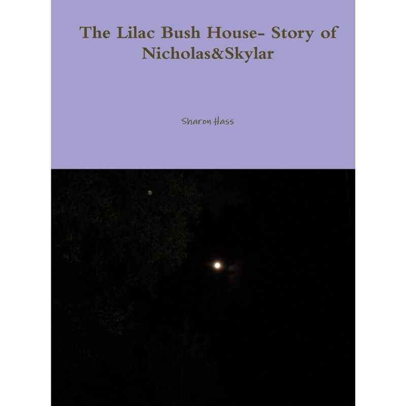 按需印刷不退不换 The Lilac Bush House- Story of Nicholas&Skylar