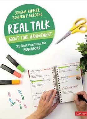 按需印刷不退不换Real Talk About Time Management:35 Best Practices for Educators[9781544376912]