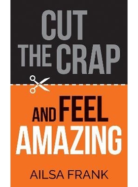 预订Cut the Crap and Feel Amazing
