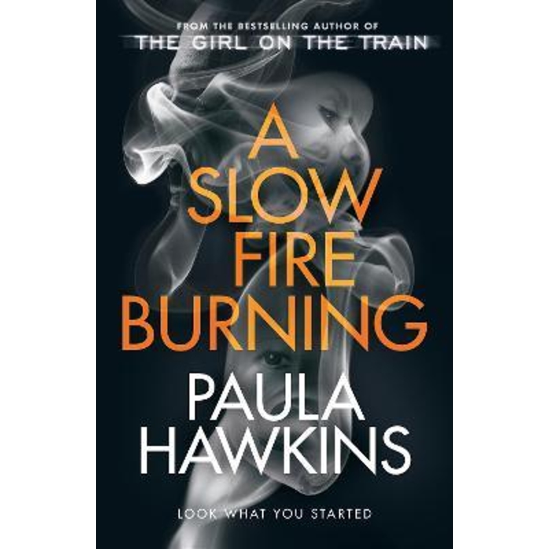 预订A Slow Fire Burning:The addictive new Sunday Times No.1 bestseller from the author of The Girl on the Train