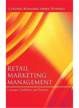 按需印刷Retail Marketing Management:Concepts, Guidelines, and Practices[9781481739436]