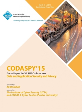 按需印刷CODASPY 15 Fifth ACM Conference on Data and Application  Security and Privacy[9781450335102]