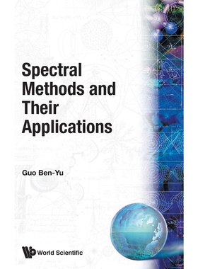 按需印刷不退不换Spectral Methods and Their Applications[9789810233334]
