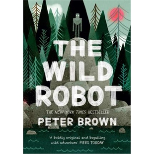 现货 The Wild Robot 荒野机器人 彼得·布朗 Peter Brown 儿童科幻小说英语 上海外文书店 平装