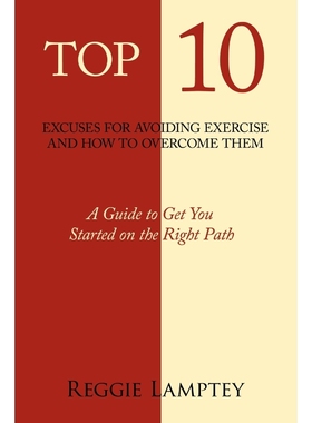 按需印刷Top 10 Excuses for Avoiding Exercise and How to Overcome Them[9781463423025]