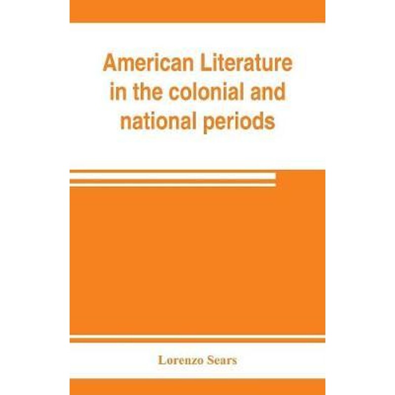 按需印刷不退不换American literature in the colonial and national periods[9789353802776]