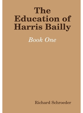 按需印刷The Education of Harris Bailly[9780557034062]