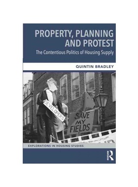 按需印刷TF Property, Planning and Protest: The Contentious Politics of Housing Supply[9781032206363]