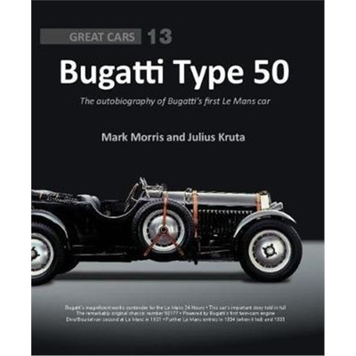 预订Bugatti Type 50:The autobiography of Bugatti's first Le Mans car