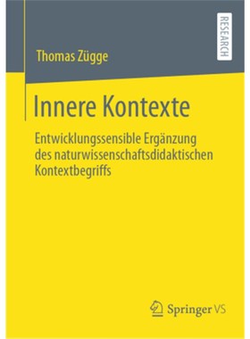预订【德语】Innere Kontexte:Entwicklungssensible Ergänzung des naturwissenschaftsdidaktisch