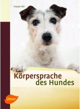 预订【德语】 Körpersprache des Hundes:Ausdrucksverhalten erkennen und verstehen