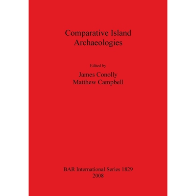 按需印刷不退不换Comparative Island Archaeologies[9781407303130]