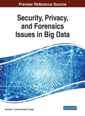 按需印刷不退不换Security, Privacy, and Forensics Issues in Big Data[9781522597421]
