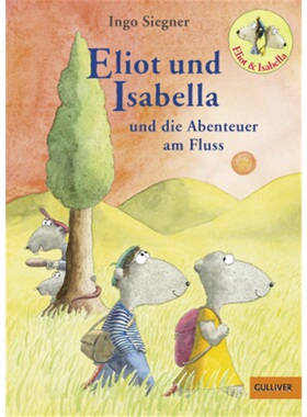 预订【德语】Eliot und Isabella und die Abenteuer am Fluss[9783407746689]