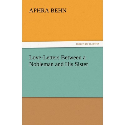 按需印刷Love-Letters Between a Nobleman and His Sister[9783842444447]