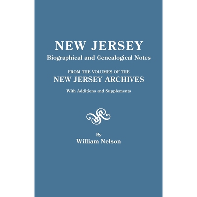 【按需印刷】New Jersey Biographical and Genealogical Notes.