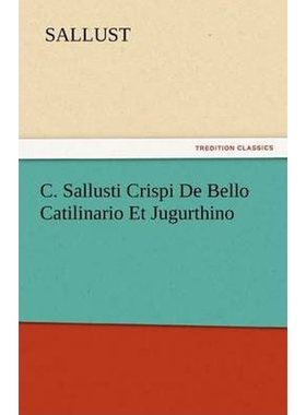 按需印刷不退不换C. Sallusti Crispi de Bello Catilinario Et Jugurthino[9783842449930]