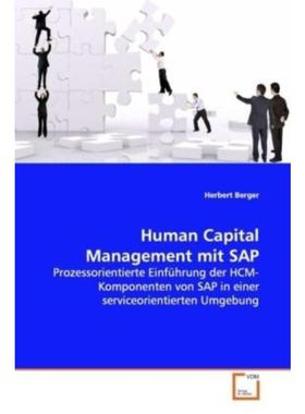 预订【德语】 Human Capital Management mit SAP:Prozessorientierte Einführung der HCM-Komponenten