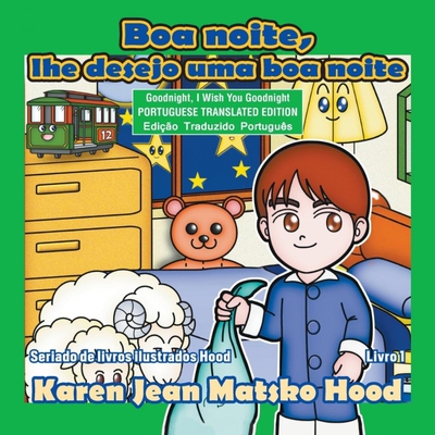 按需印刷不退不换POR Goodnight, I Wish You Goodnight - Translated Portuguese[9781598089172]