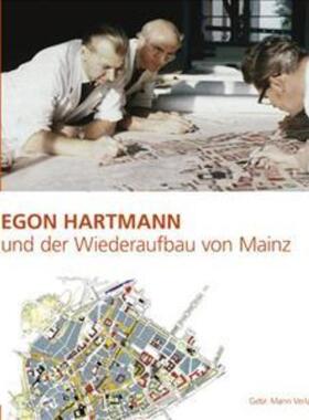 预订【德语】 Egon Hartmann und der Wiederaufbau von Mainz: