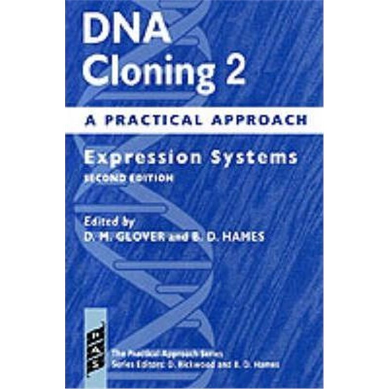 按需印刷不退不换DNA Cloning 2: A Practical Approach:Expression Systems[9780199634781]