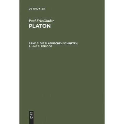 按需印刷不退不换DEG Die platonischen Schriften, 2. und 3. Periode[9783111077284]