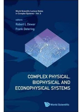 按需印刷不退不换Complex Physical, Biophysical and Econophysical Systems[9789814277310]