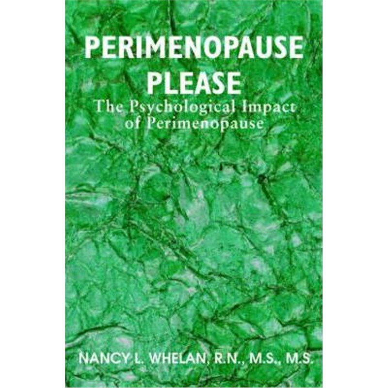 按需印刷不退不换Perimenopause Please:The Psychological Impact of Perimenopause[9780595346240]