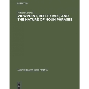 按需印刷不退不换DEG Viewpoint, Reflexives, and the Nature of Noun Phrases[9789027931023]