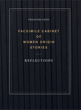 预订Theaster Gates: Facsimile Cabinet of Women Origin Stories[9781636810089]