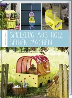 预订【德语】Spielzeug aus Holz selber machen: