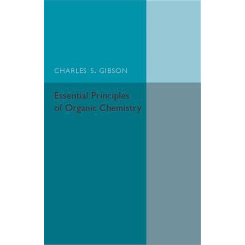 按需印刷不退不换Essential Principles of Organic Chemistry[9781316603864]