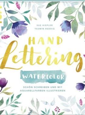 预订【德语】 Handlettering Watercolor:Schön schreiben und mit Aquarellfarben illustrieren