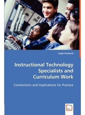 按需印刷Instructional Technology Specialists and Curriculum Work[9783639001082]