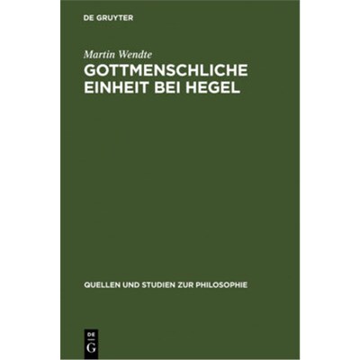 按需印刷【德语】 Gottmenschliche Einheit bei Hegel:Eine logische und theologische Untersuchung[9783110195316]