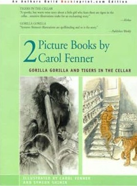 按需印刷2 Picture Books by Carol Fenner:Tigers in the Cellar and Gorilla Gorilla[9780595175550]